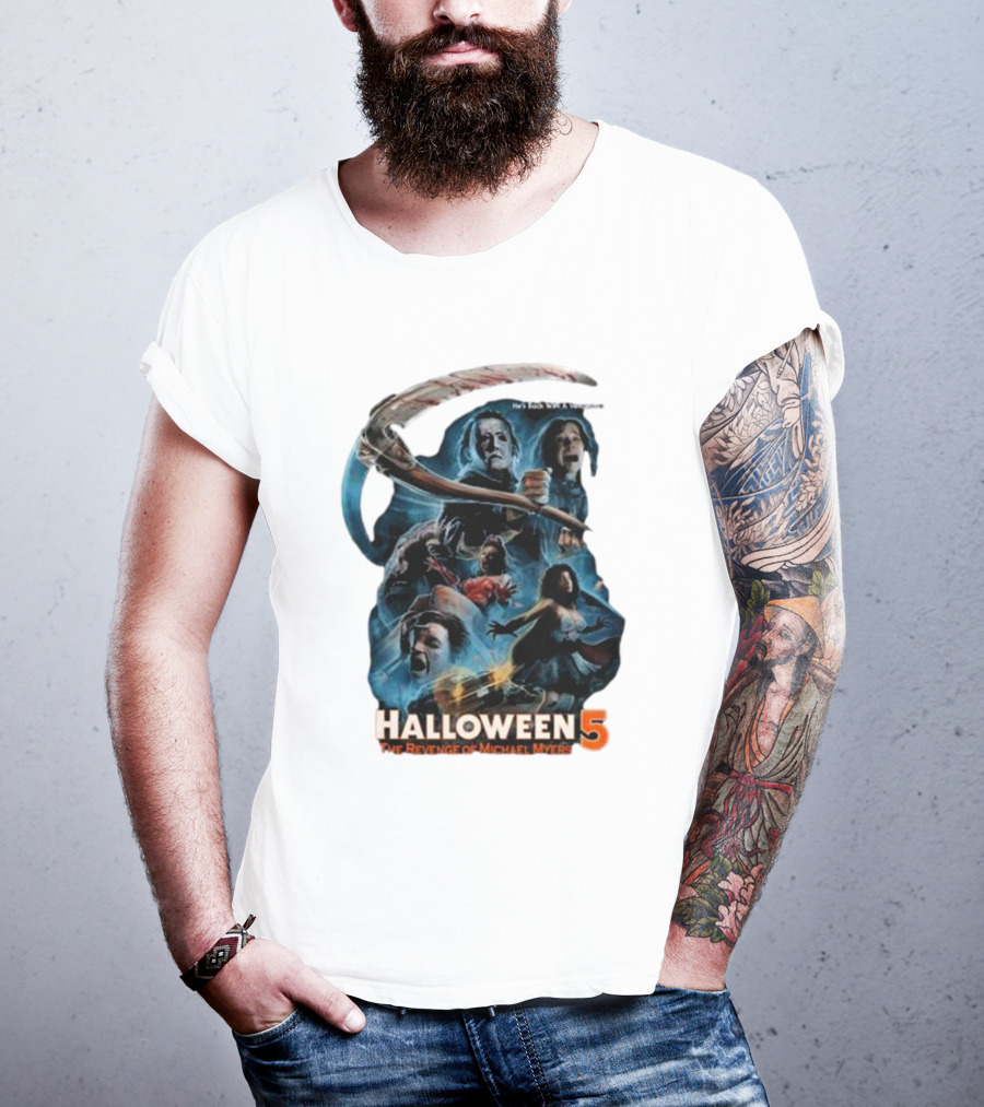 Halloween 5 The Revenge Of Michael Myers He's Back With A Vengeance T-Shirt