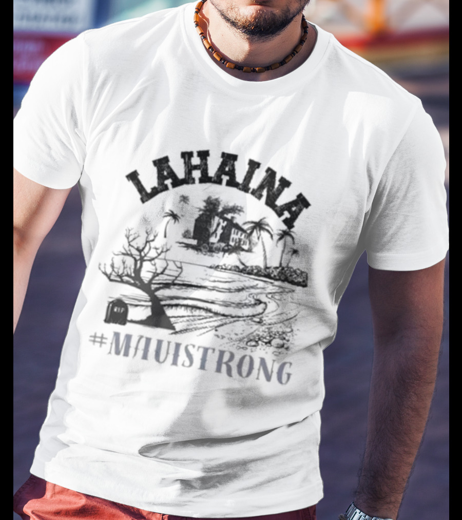 Lahaina Maui Strong Banyan Tree Supportive Wildfire Relief T-Shirt