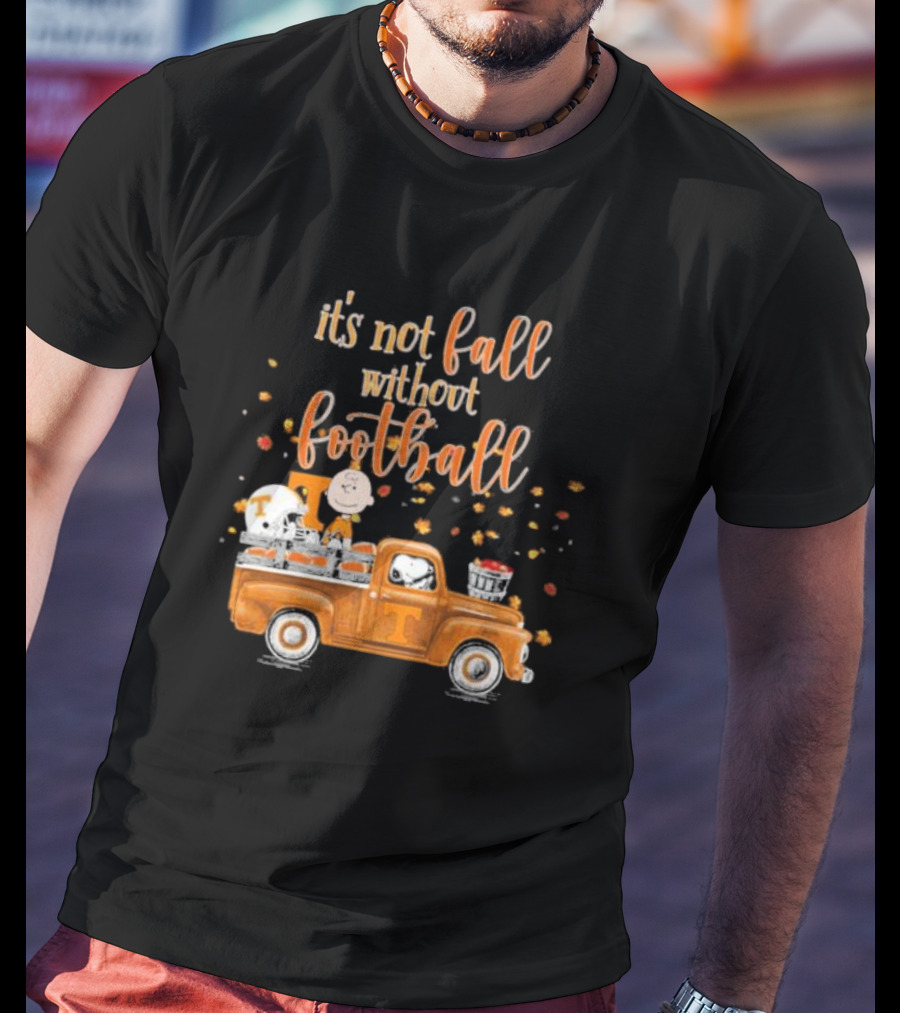It's Not Fall Without Football Tennessee Volunteers Snoopy Charlie Brown Vintage Truck T-Shirt