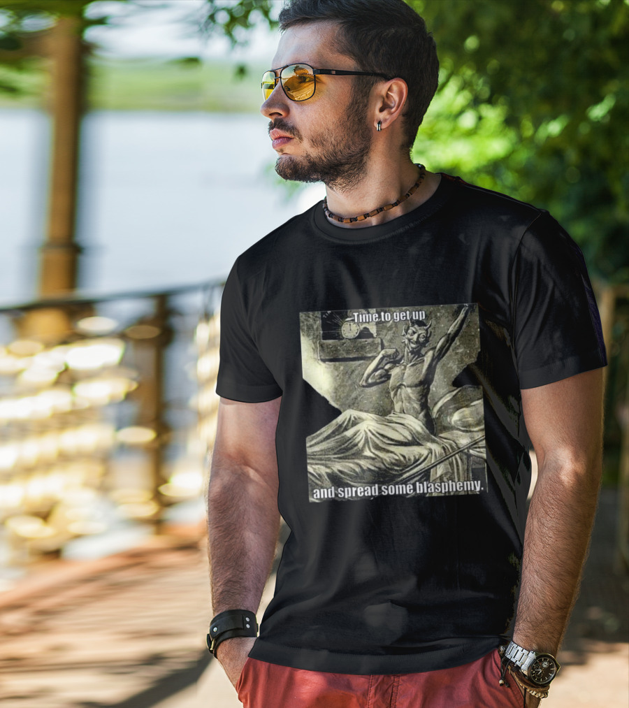 Time To Get Up Devil Illustration Spread Some Blasphemy T-Shirt