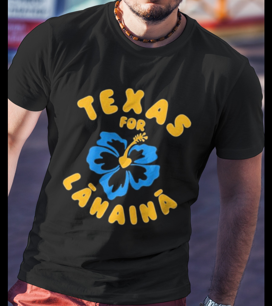 Texas For Lahaina Hibiscus Flower Support T-Shirt