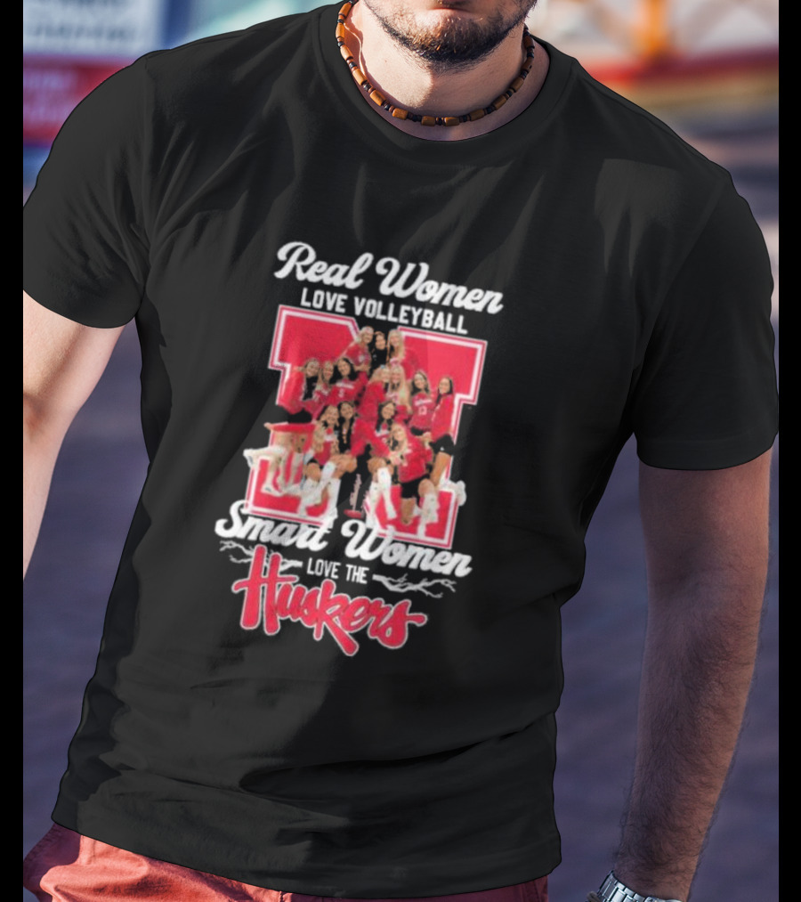 Real Women Love Volleyball Smart Women Love The Huskers Volleyball Team T-Shirt