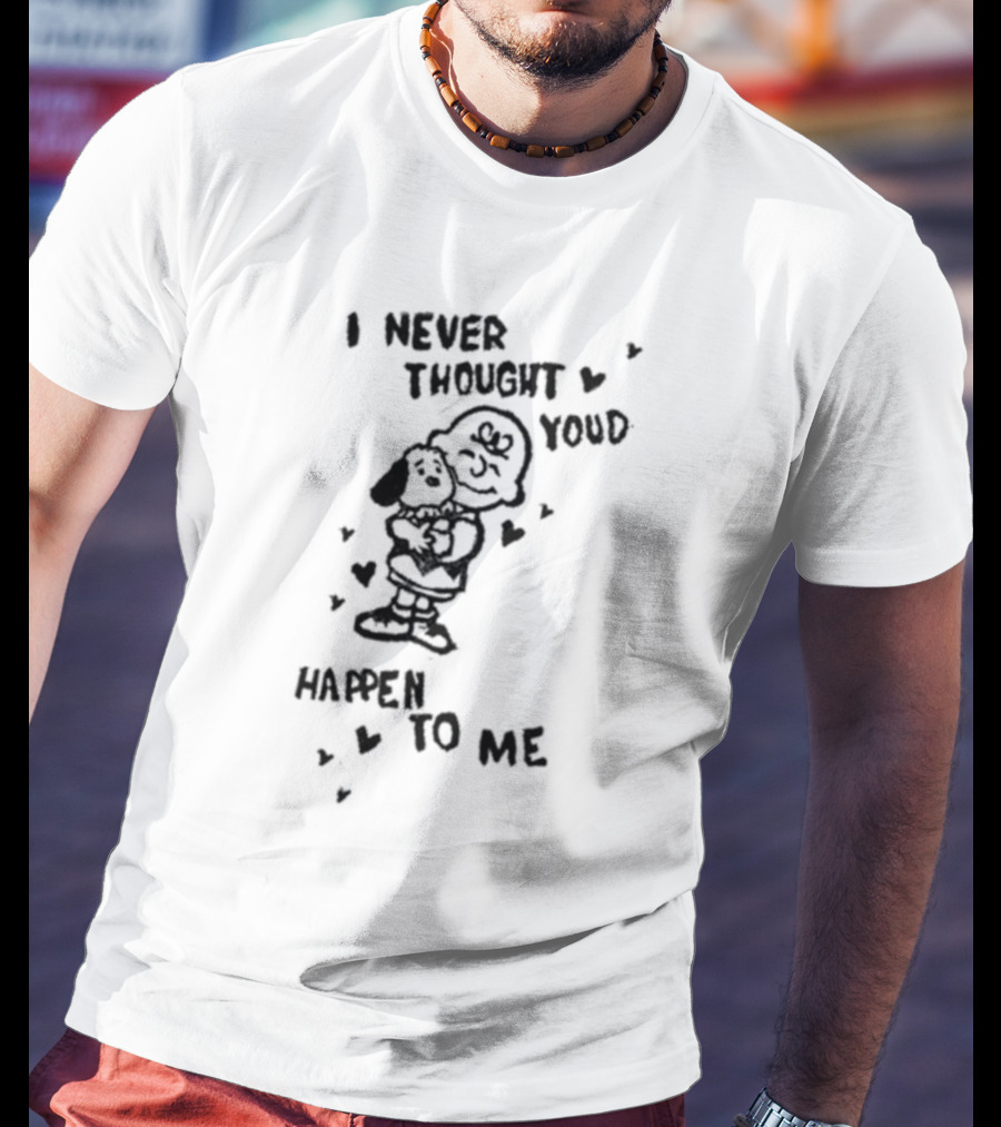 I Never Thought Youd Happen To Me Snoopy Charlie Hug Hearts T-Shirt