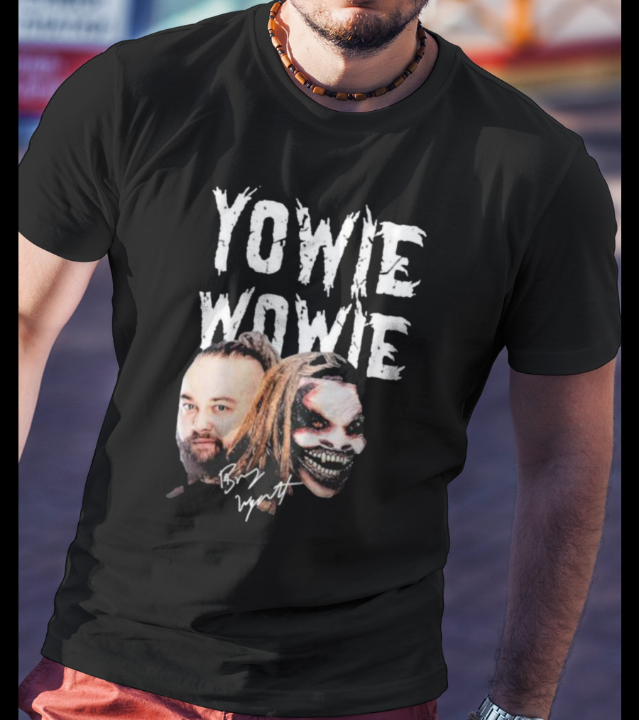 Yowie Wowie Bray Wyatt Signature And Image T-Shirt