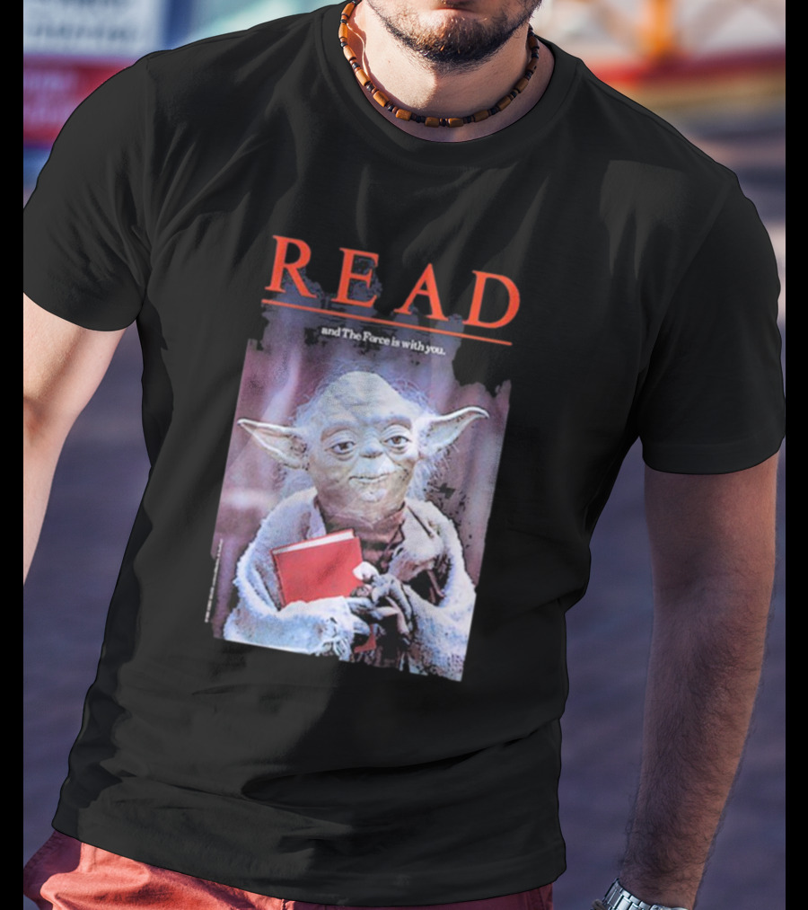 Star Wars Yoda Read And The Force Is With You T-Shirt