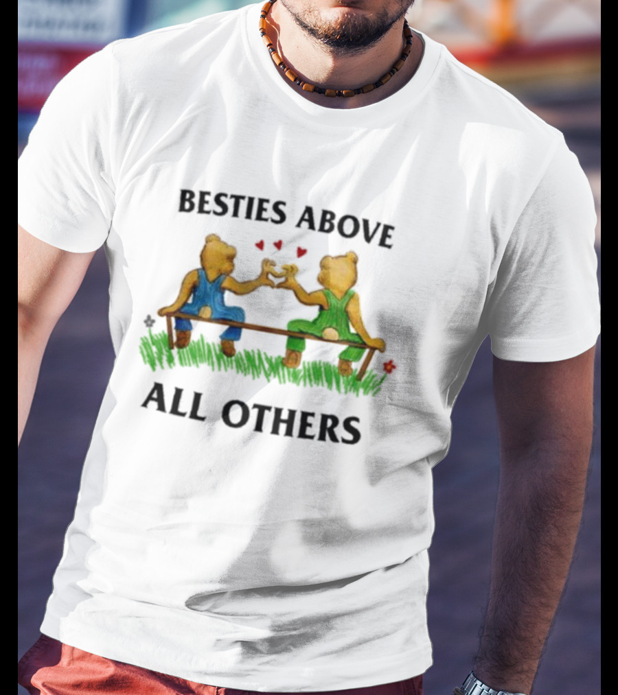 Besties Above All Others Fist Bump Bears On A Bench T-Shirt