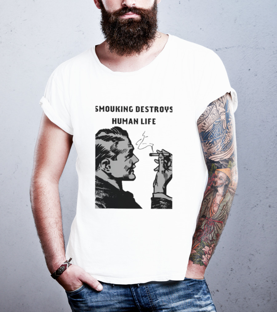 Smouking Destroys Human Life T-Shirt