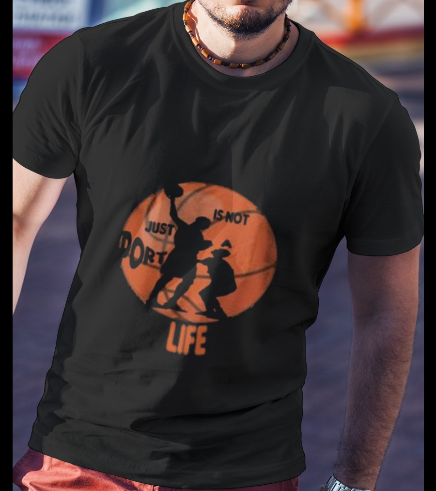 Basketball Is Not Just A Sport It's A Lifestyle T-Shirt