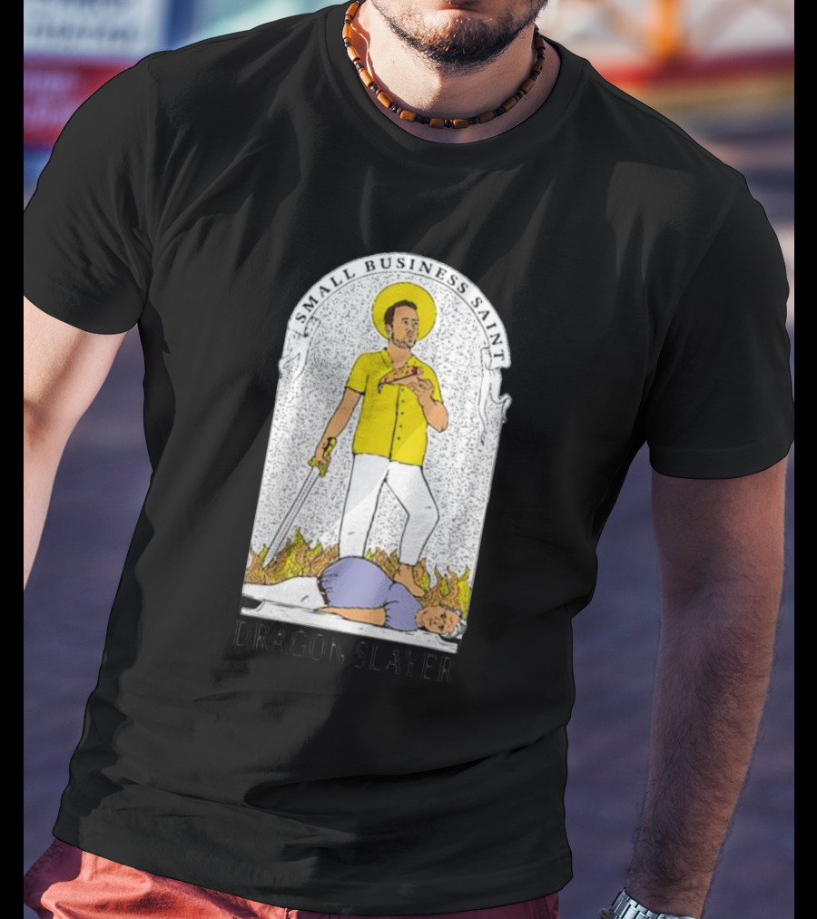 Small Business Saint Dragon Slayer T-Shirt