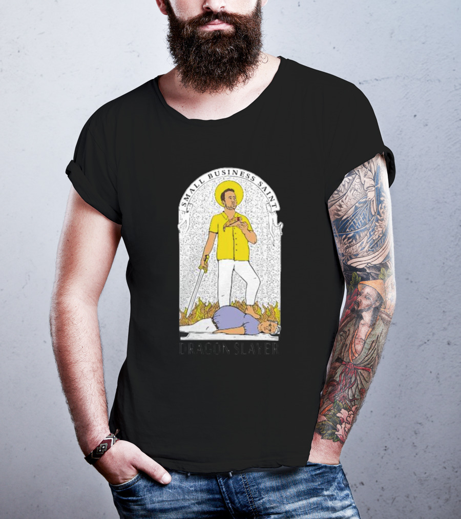 Small Business Saint Dragon Slayer T-Shirt