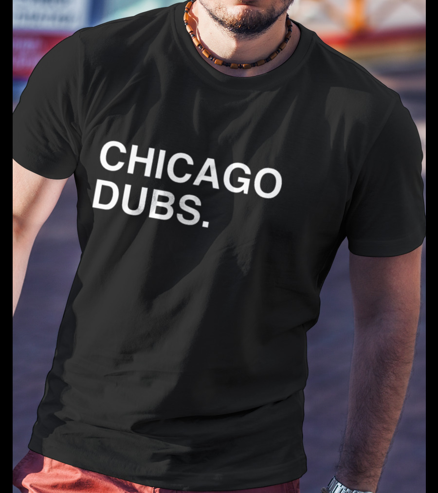 CHICAGO DUBS T-Shirt