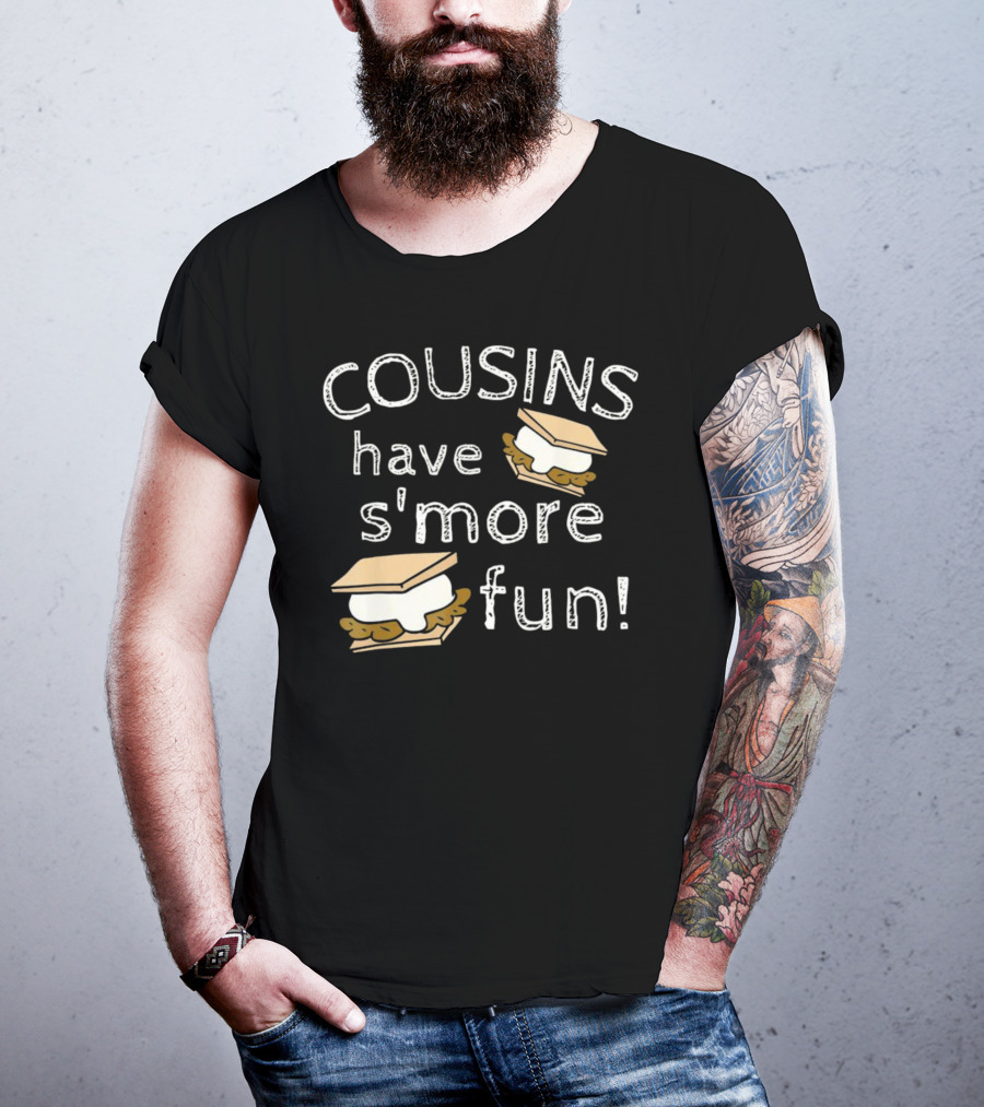 COUSINS Have S'more Fun Campfire Treats Fun T-Shirt