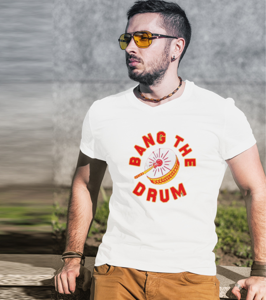 Kansas City Chiefs Bang The Drum T-Shirt