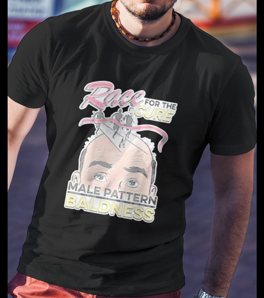 Race For The Cure Male Pattern Baldness T-Shirt