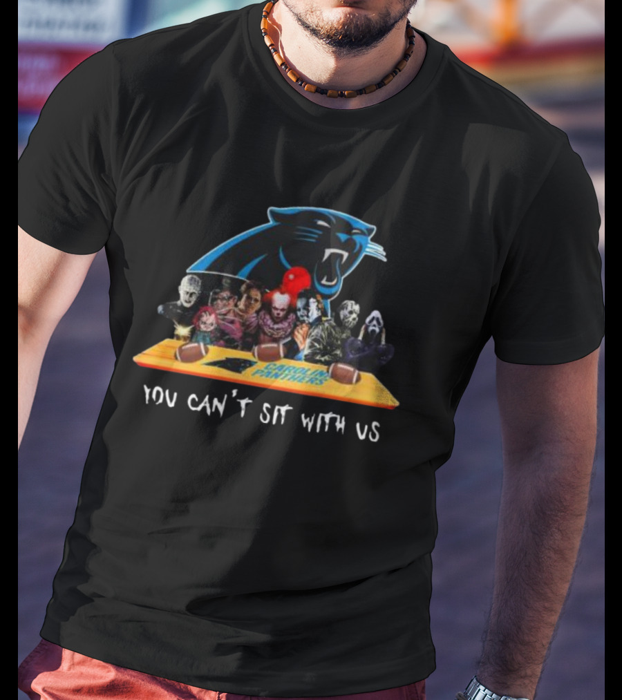 Carolina Panthers Horror Characters You Can’t Sit With Us T-Shirt