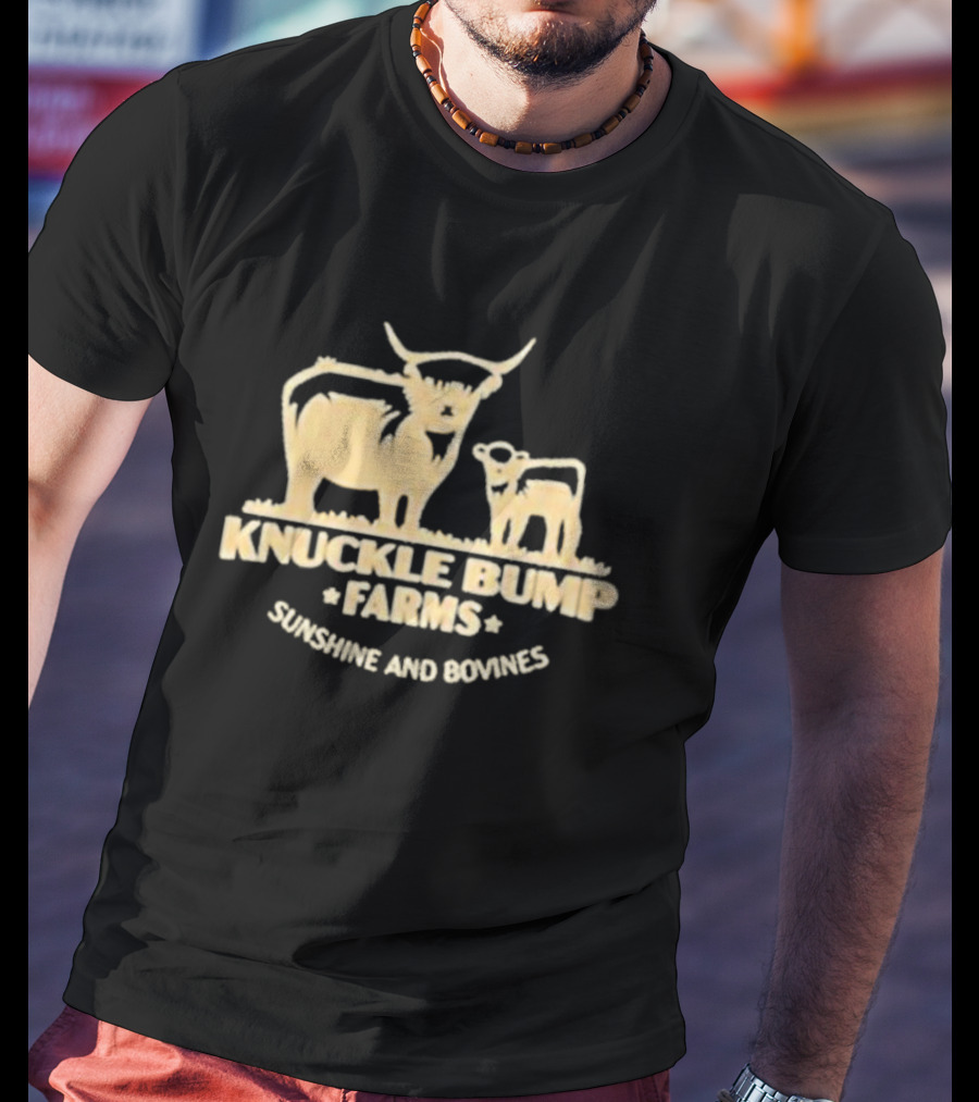 Knuckle Bump Farms Cattle Sunshine And Bovines T-Shirt