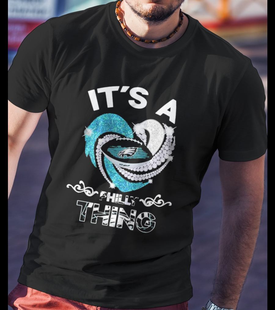 IT’S A Philly Thing Eagles Heart Shape T-Shirt