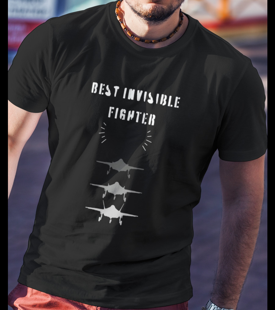 Missing F-35 Best Invisible Fighter In The World T-Shirt