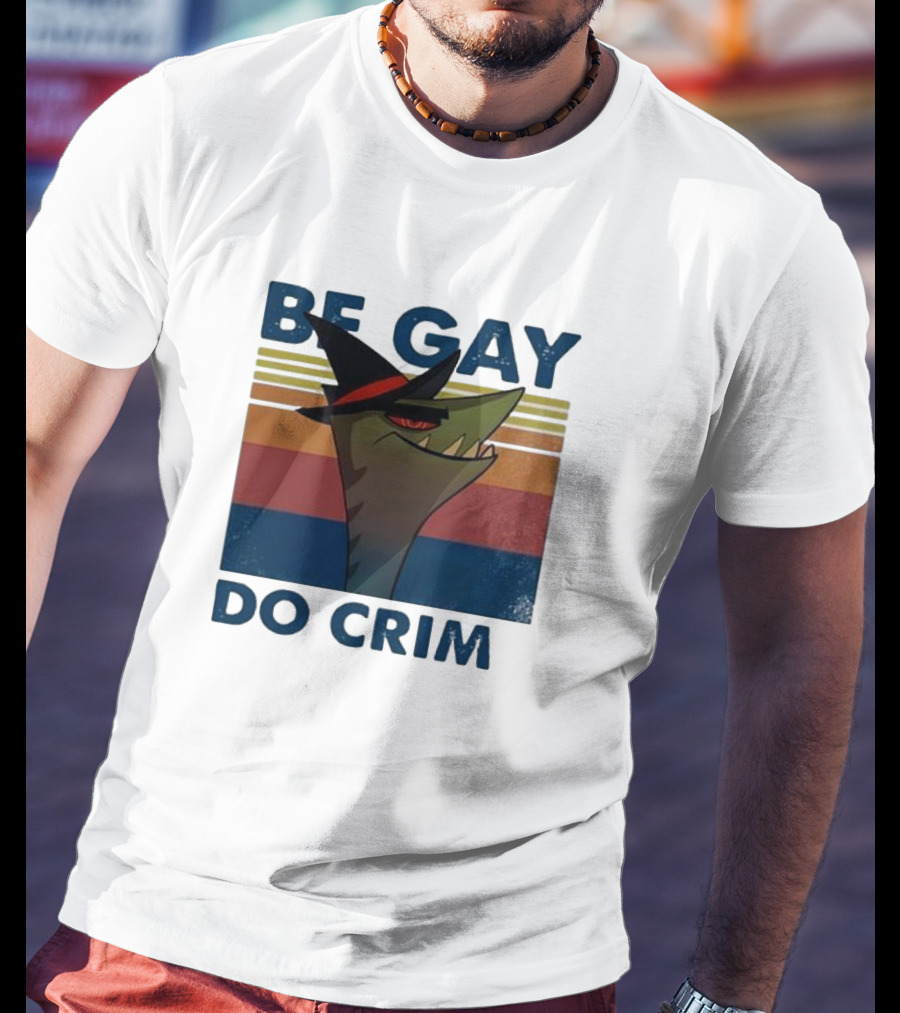 Be Gay Do Crime Stephen The Gator T-Shirt