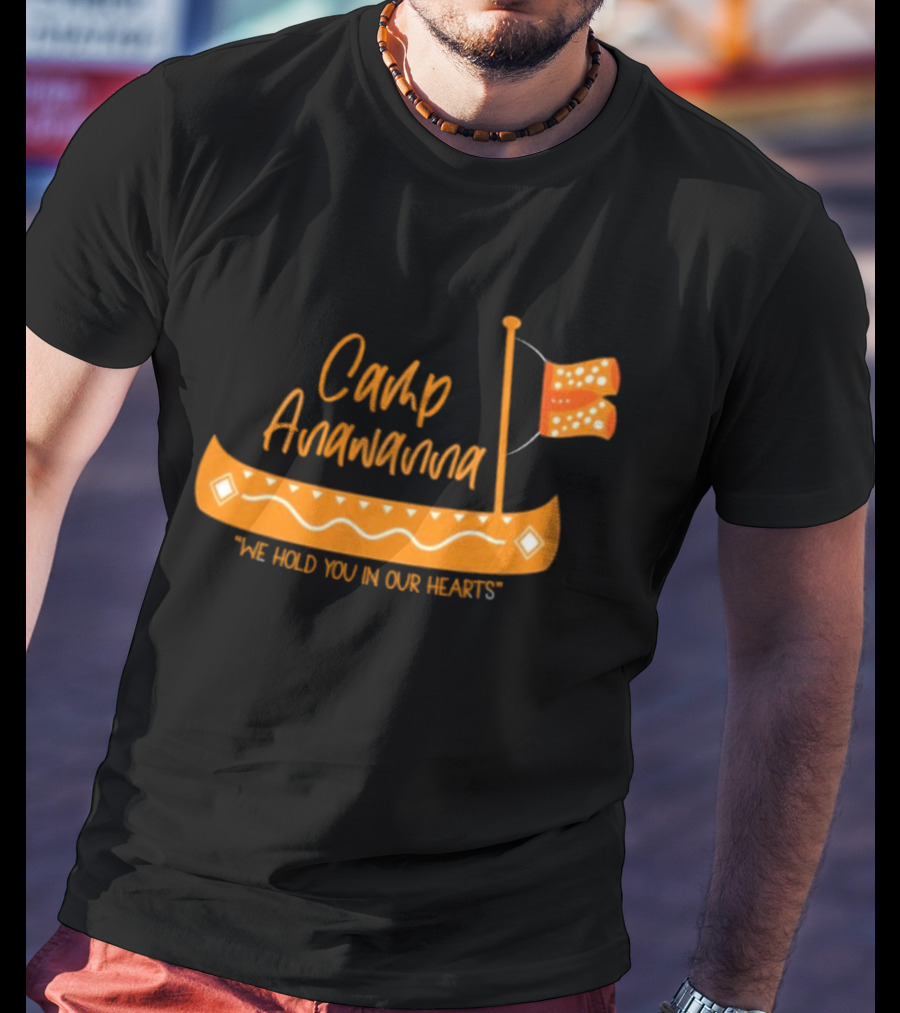 Camp Anawanna We Hold You In Our Hearts Funny TV Show Old Navy T-Shirt