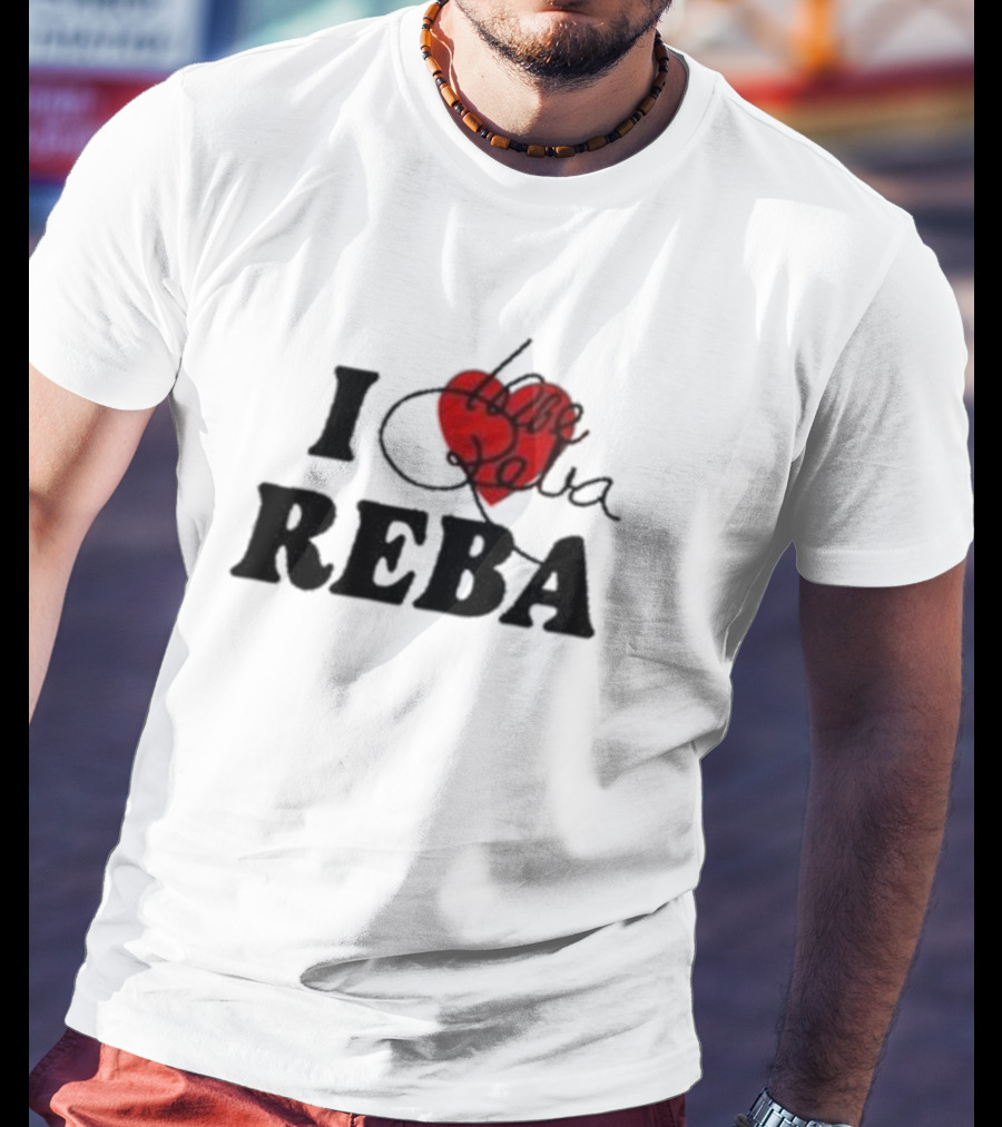 I Love Reba Red Heart Reba Mcentire T-Shirt