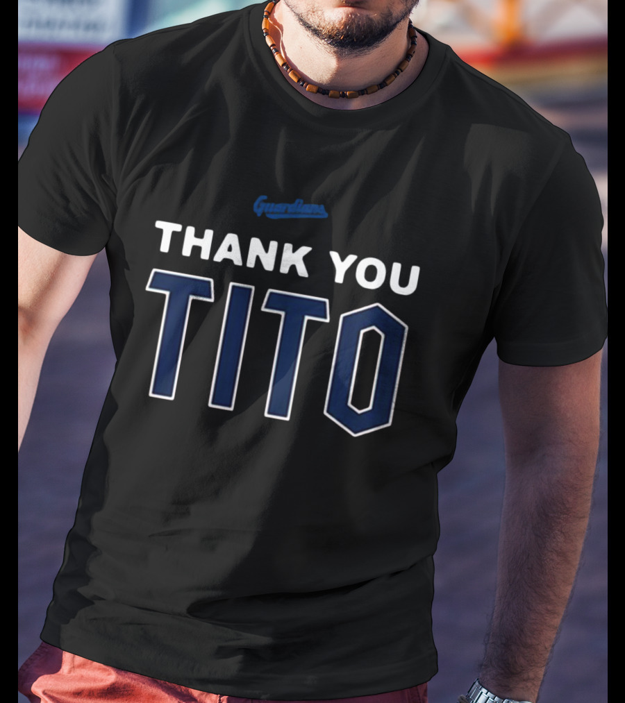 Guardians Thank You Tito Terry Francona T-Shirt