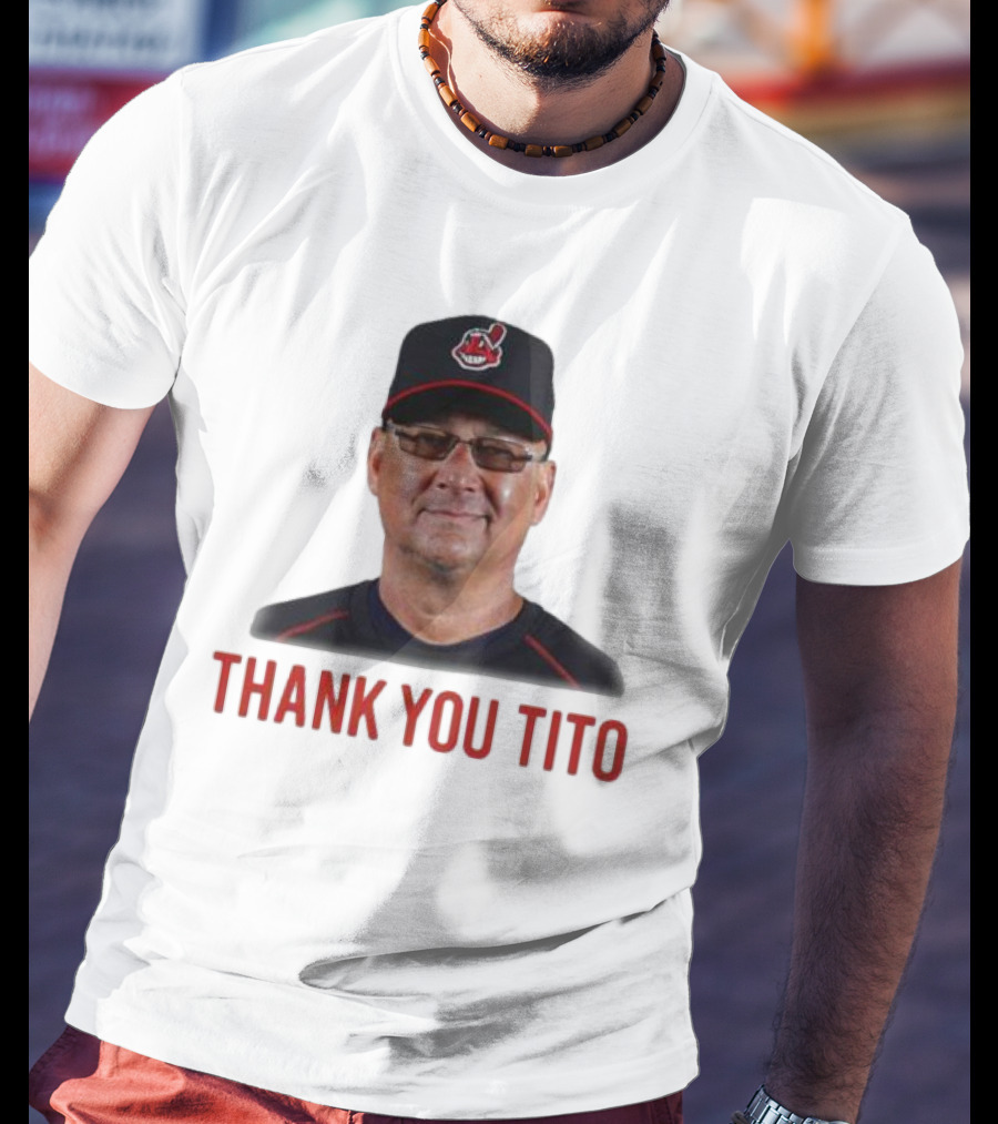Thank You Tito Terry Francona Farewell Cleveland Indians T-Shirt