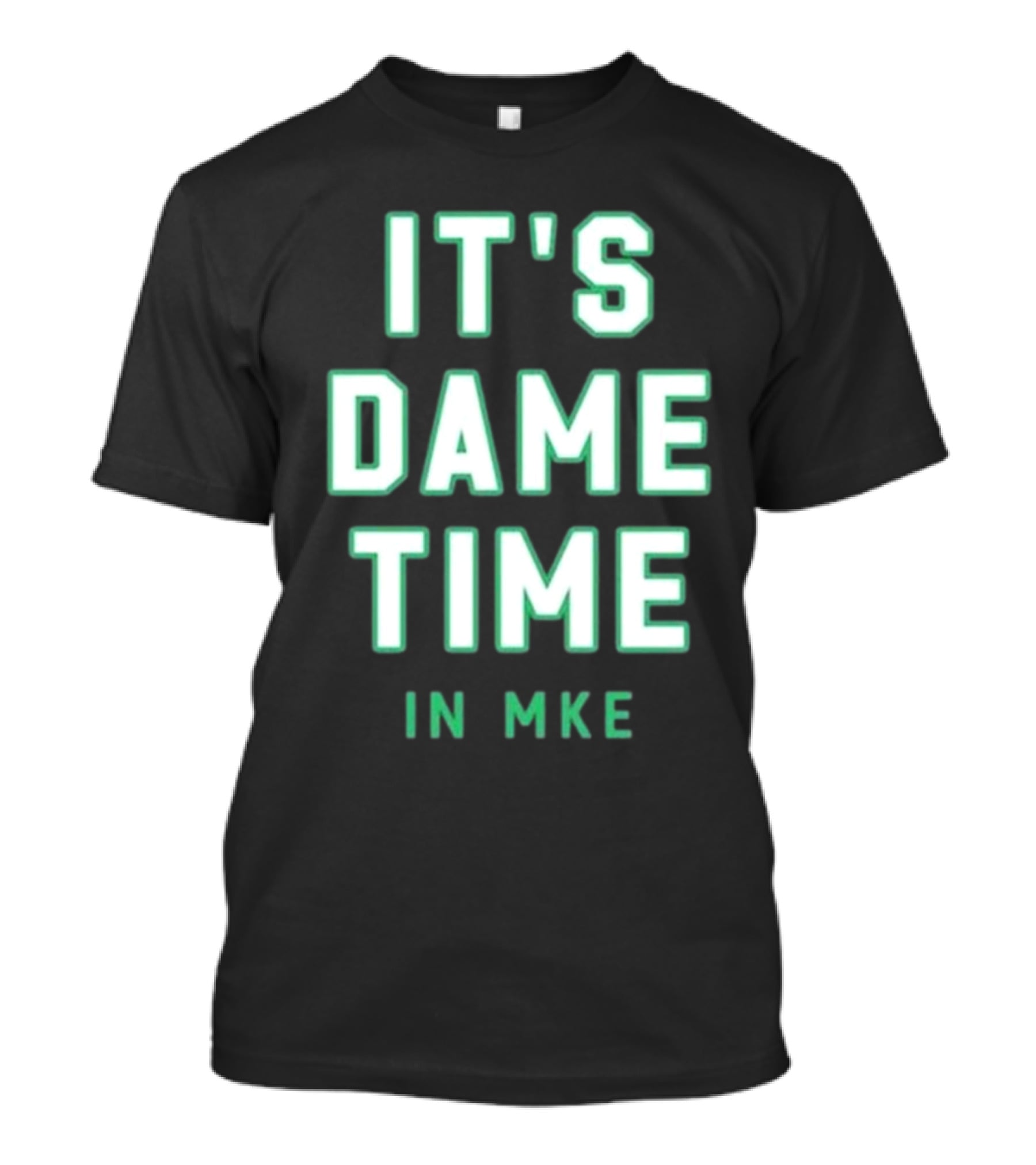 Wisconsin Clothing Merch It's Dame Time In MKE T-Shirt