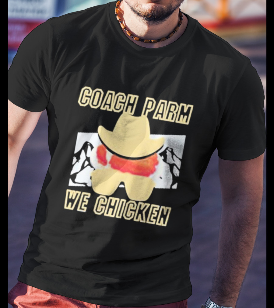 Coach Parm We Chicken T-Shirt