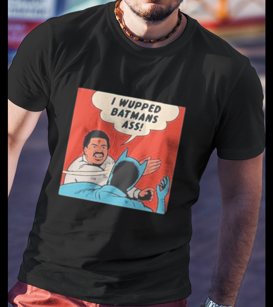 I Wupped Batmans Ass Comic Panel Parody With Slap Scene T-Shirt