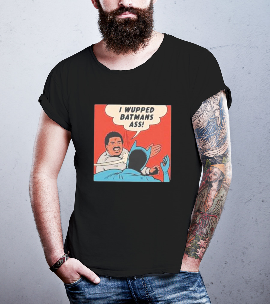 I Wupped Batmans Ass Comic Panel Parody With Slap Scene T-Shirt