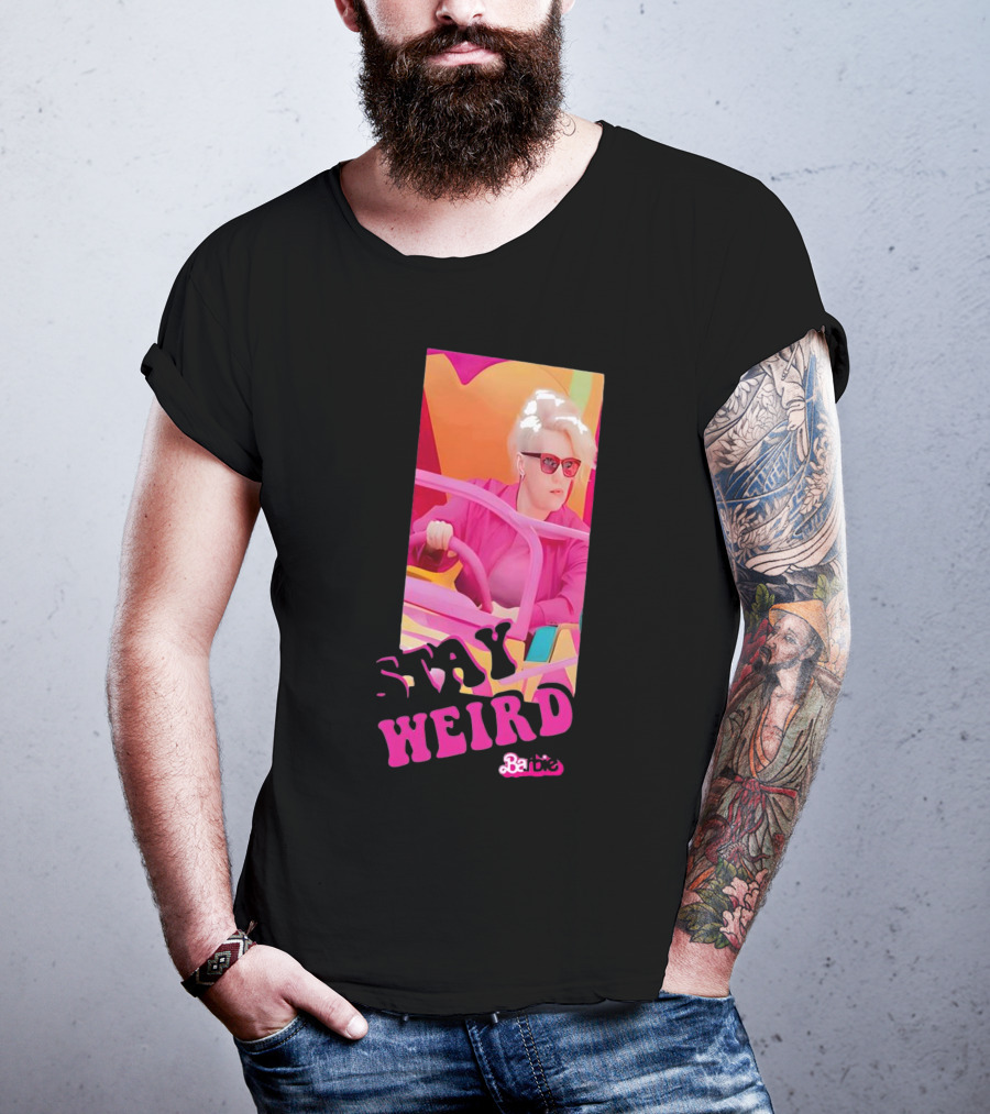 Stay Weird Barbie T-Shirt