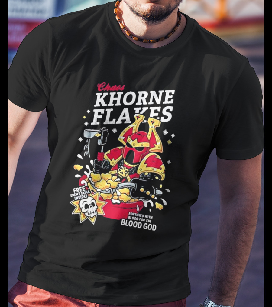 Chaos Khorne Flakes Free Inside Fortified With Blood For The Blood God T-Shirt