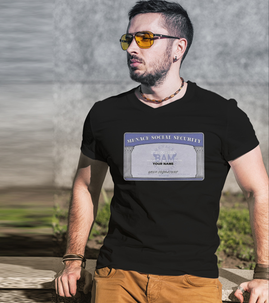 Menace BAM Social Security Customizable Name Signature T-Shirt