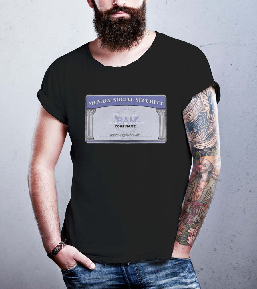 Menace BAM Social Security Customizable Name Signature T-Shirt