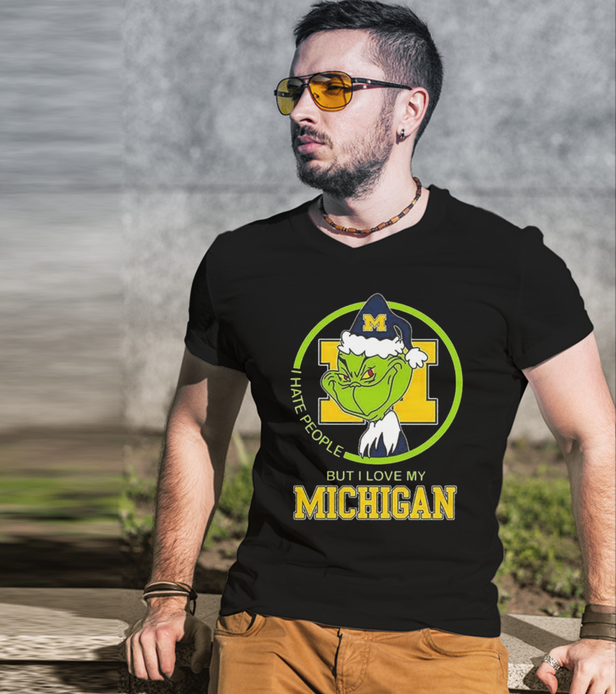 I Hate People Grnch But I Love My Michigan M Hat T-Shirt