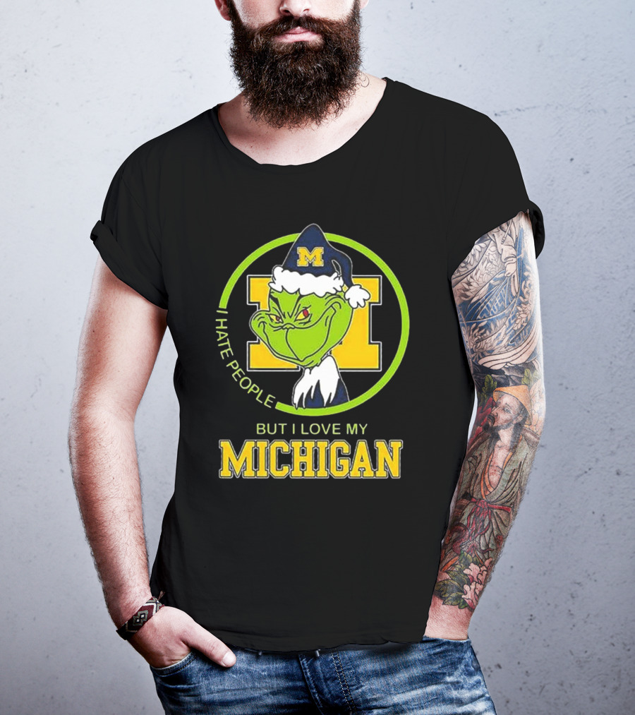 I Hate People Grnch But I Love My Michigan M Hat T-Shirt