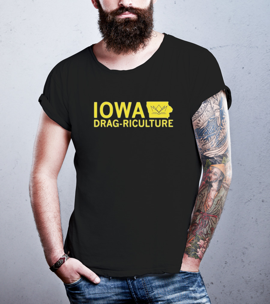 Iowa Drag Riculture Crown Outline Map T-Shirt