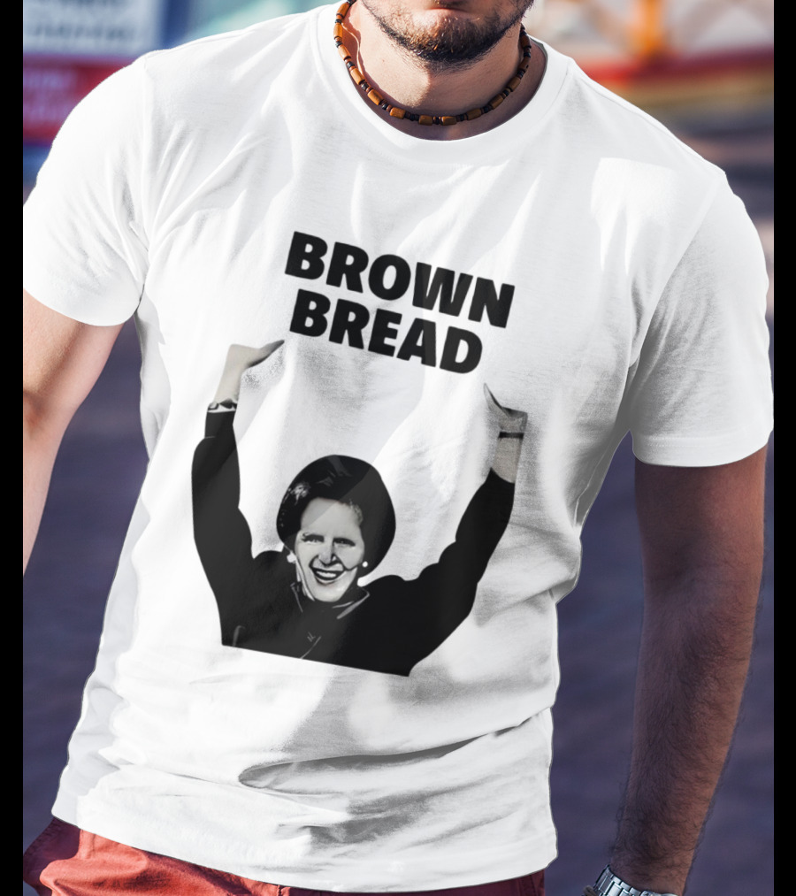 Brown Bread Margaret Thatcher Iconic Gesture T-Shirt