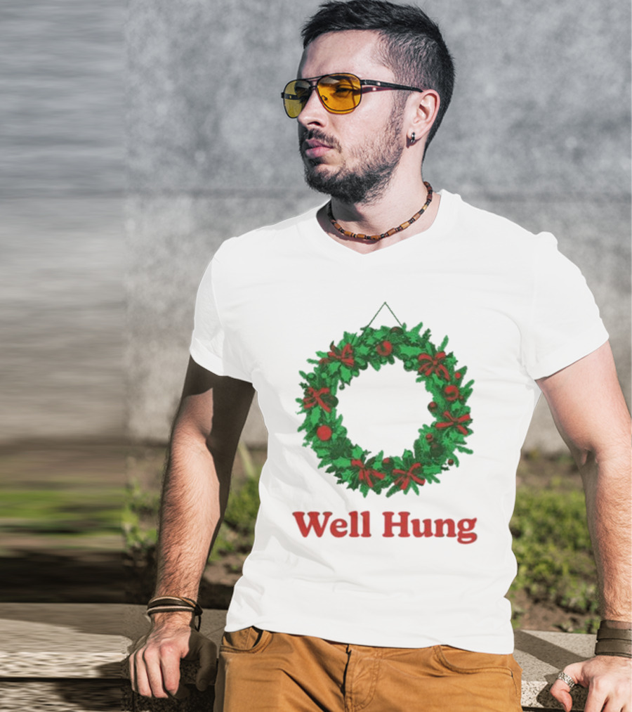 Middleclassfancy Well Hung Holiday Wreath Christmas T-Shirt