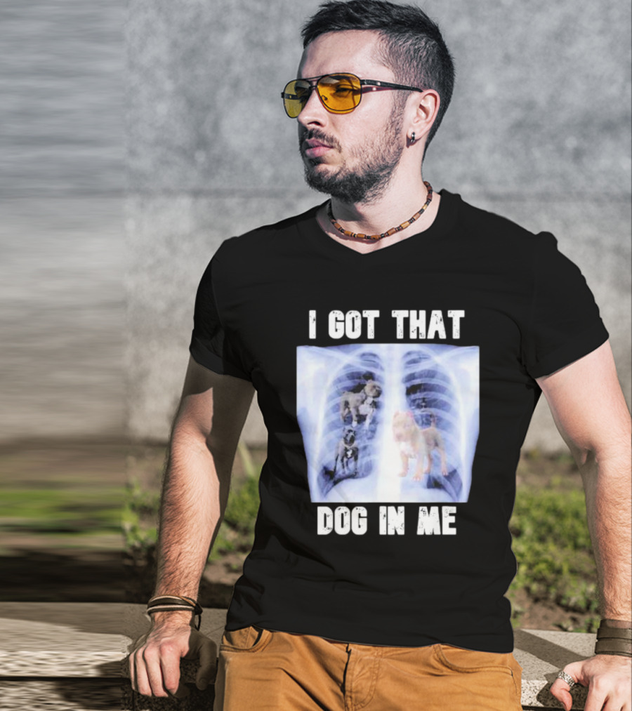 Nyghtmare Xray Meme I Got That Dog In Me T-Shirt