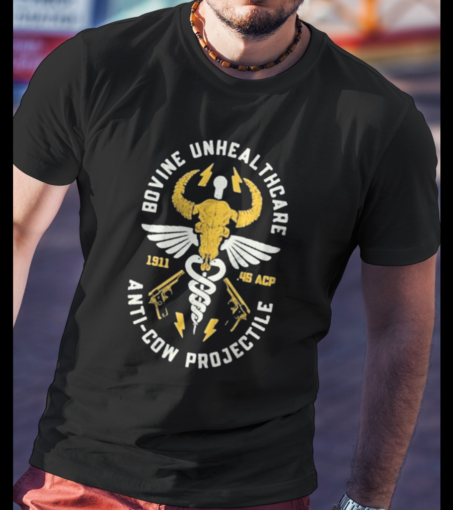 Bovine Unhealthcare Anti-cow Projectile 1911 .45 ACP Lightning Pistols Caduceus Skull Wings T-Shirt
