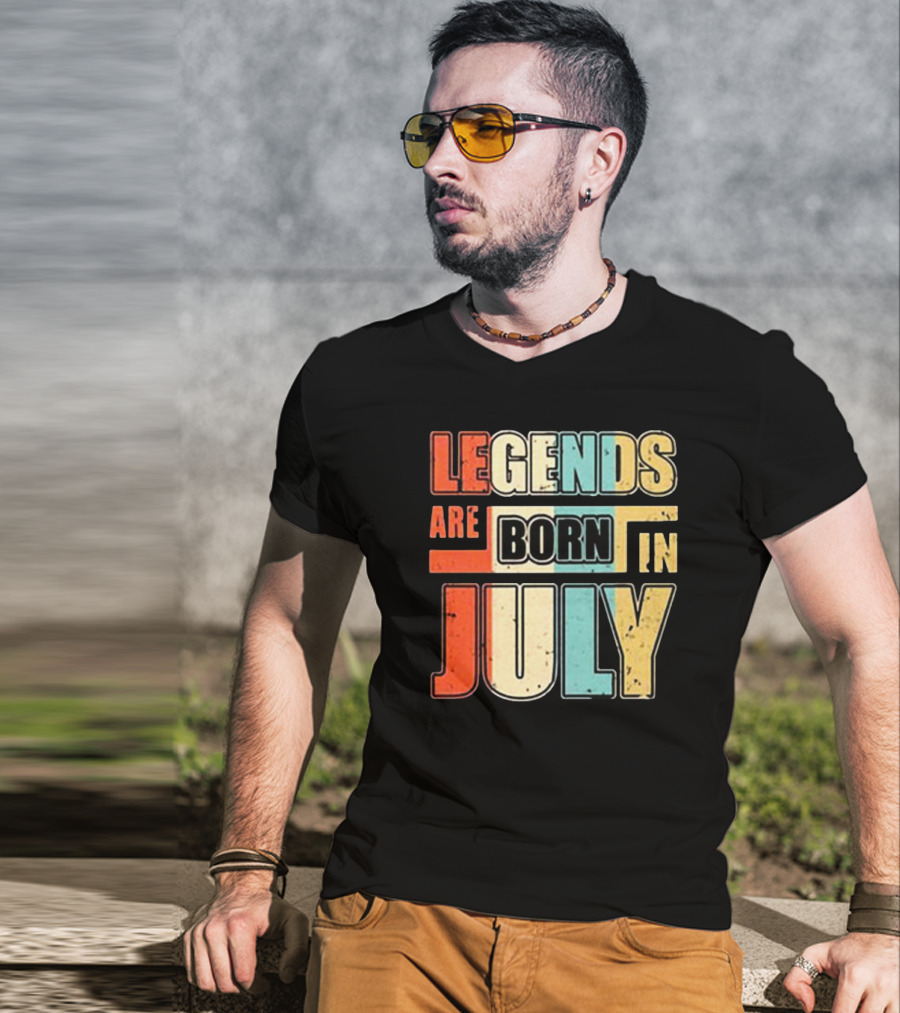 LEGENDS ARE BORN IN JULY Colorful T-Shirt