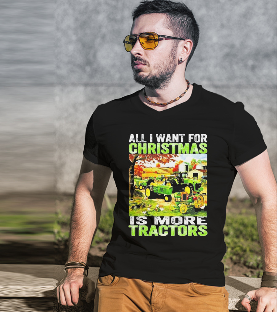 All I Want For Christmas Is More Tractors Farm Scene T-Shirt