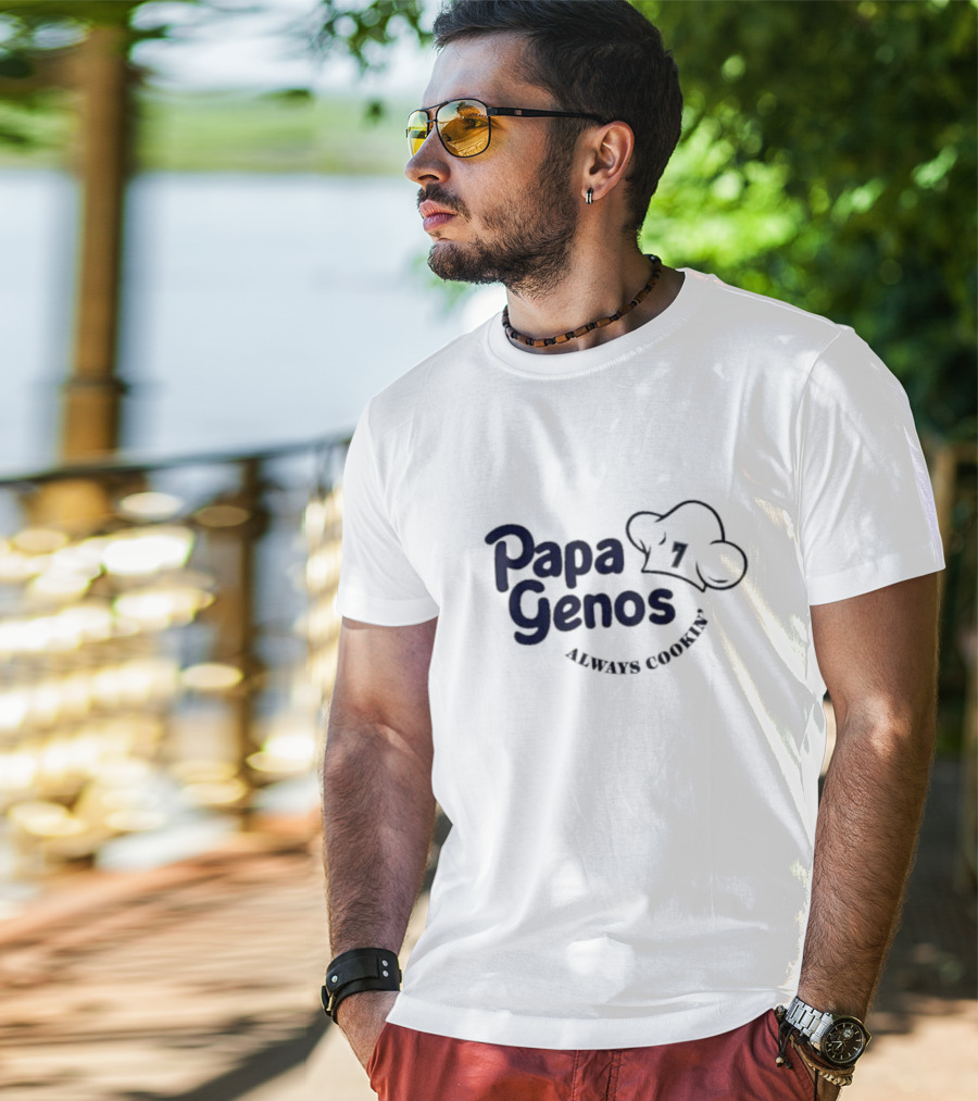 Papa Genos Always Cookin' Chef Hat 7 T-Shirt