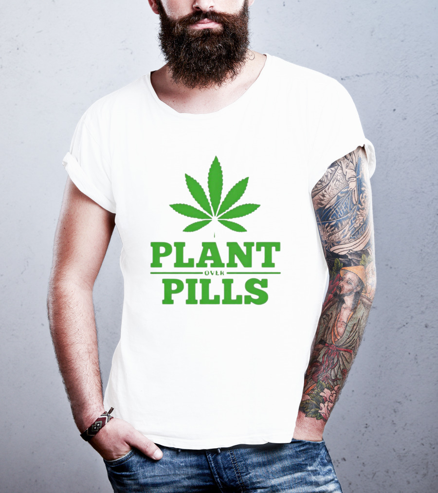 Plant Over Pills Cannabis Leaf Icon Bold Typography T-Shirt