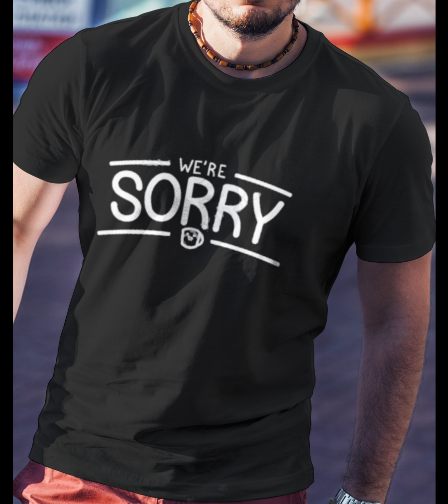 We're Sorry Text With Smiley T-Shirt
