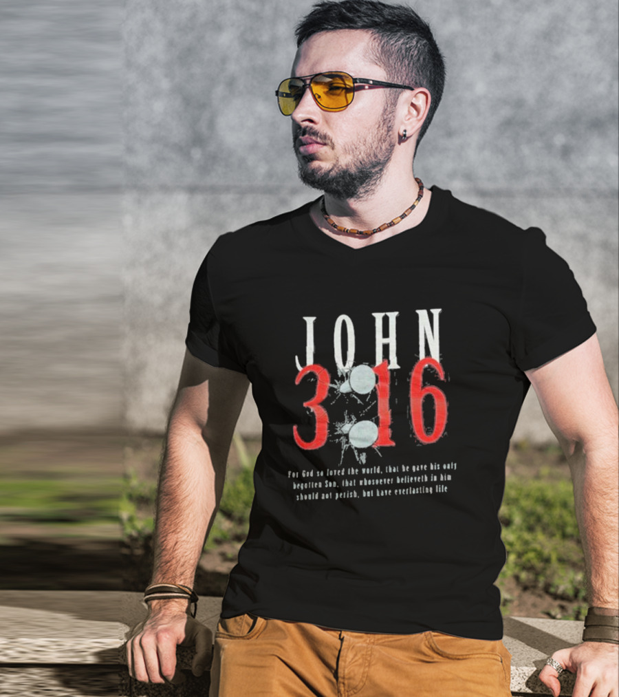 John 3 16 For God So Loved The World Everlasting Life T-Shirt