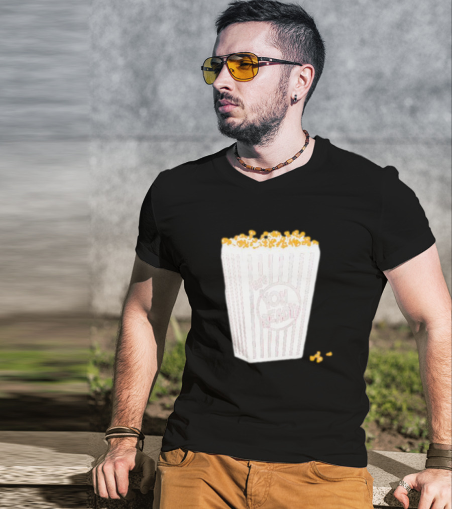 Get Ready Are You Ready Popcorn T-Shirt