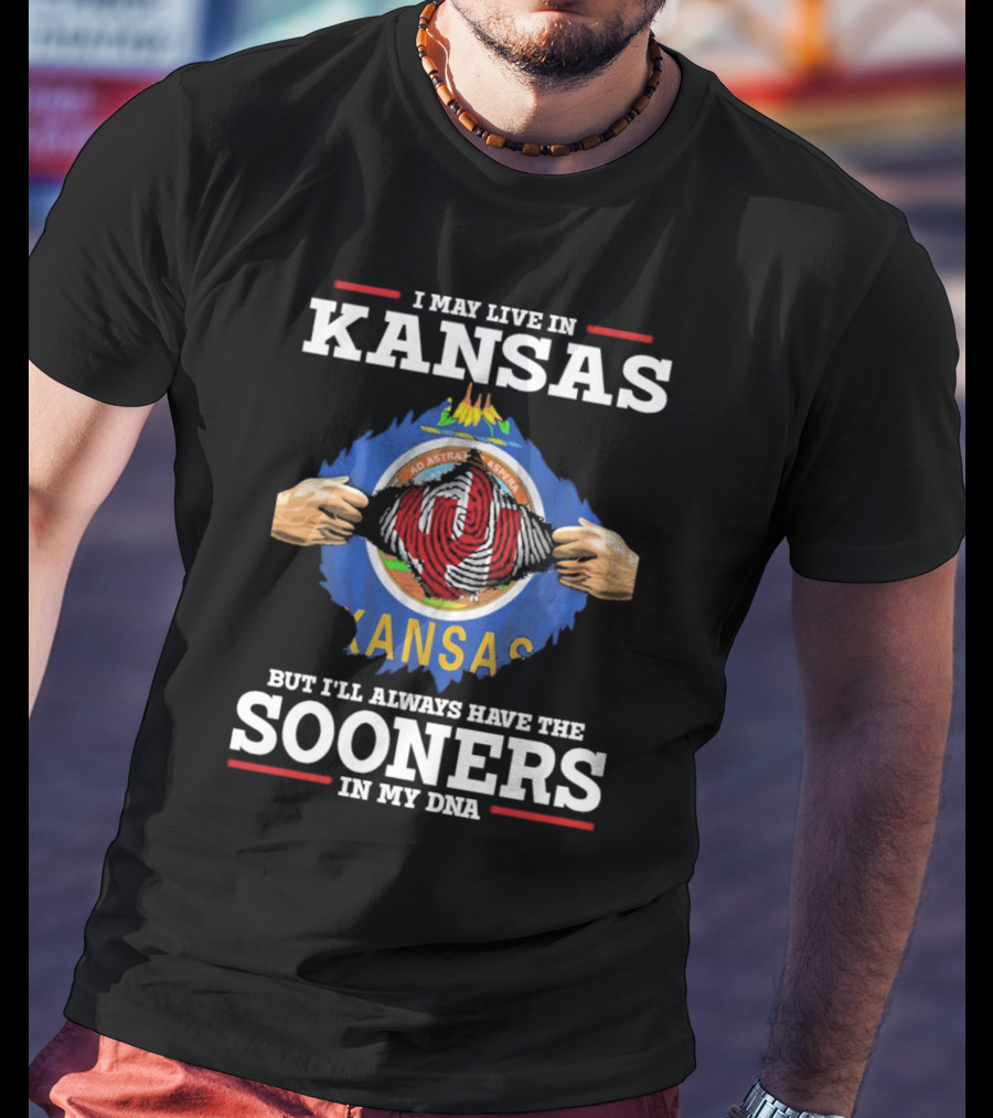 I May Live In Kansas But I'll Always Have The Sooners In My DNA Kansas Flag Sooners Pride T-Shirt